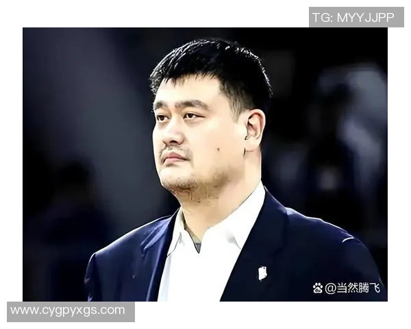 姚明携手篮球界新星共同推动中国篮球发展新篇章 姚明携手篮球界新星共同推动中国篮球发展新篇章