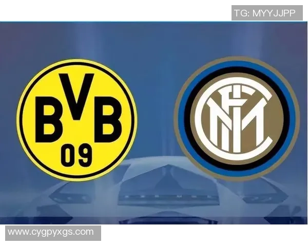 意甲焦点战：多特蒙德逆转国米全场沸腾赛后分析精彩瞬间回顾